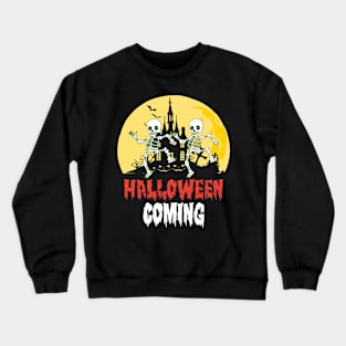 Halloween Coming Crewneck Sweatshirt